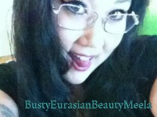 BustyEurasianBeautyMeela