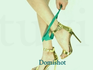 Domishot