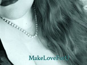 MakeLoveForU