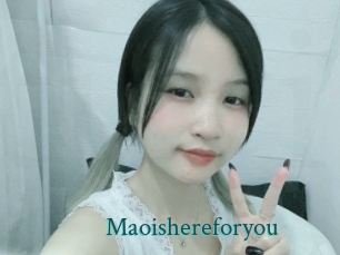 Maoishereforyou