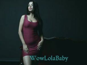 WowLolaBaby