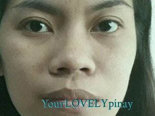 YourLOVELYpinay